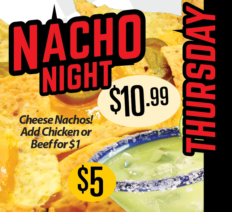 Nacho Night $10.99
